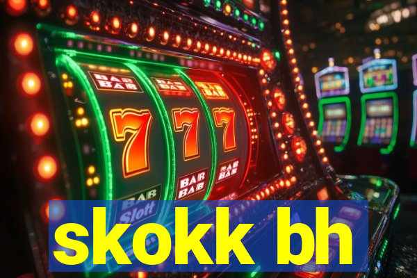 skokk bh